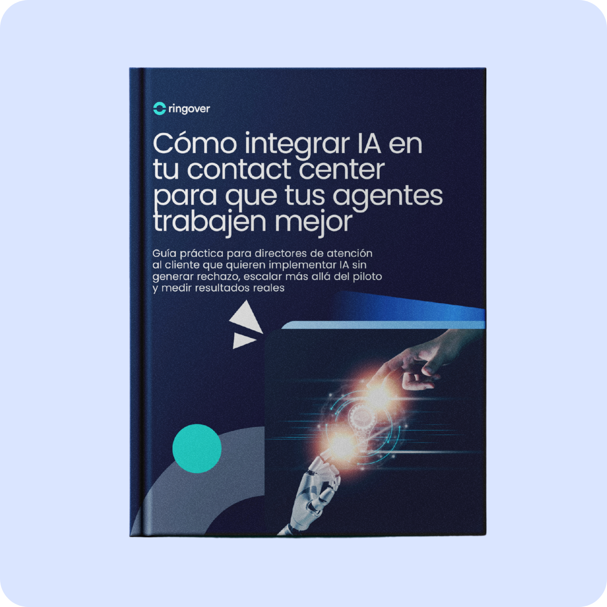 Cómo integrar IA en tu contact center para que tus agentes trabajen mejor